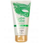Интимный гель на водной основе Lube Tube Nature - 150 мл. - ORGIE - купить с доставкой в Долгопрудном