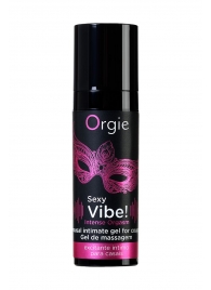 Гель для массажа ORGIE Sexy Vibe Intense Orgasm - 15 мл. - ORGIE - купить с доставкой в Долгопрудном