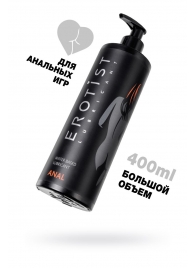 Анальный лубрикант Erotist Anal на водной основе - 400 мл. - Erotist Lubricants - купить с доставкой в Долгопрудном