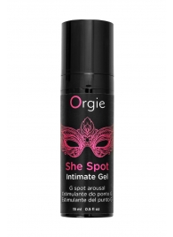 Интимный гель для G-точки ORGIE She Spot с возбуждающим эффектом - 15 мл. - ORGIE - купить с доставкой в Долгопрудном