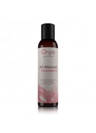 Интимный гель на водной основе All-Natural Strawberry с ароматом клубники - 150 мл. - ORGIE - купить с доставкой в Долгопрудном