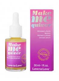 Возбуждающие капли для клитора Make Me Quiver - 30 мл. - Love to Love - купить с доставкой в Долгопрудном