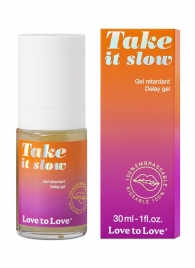 Пролонгирующий гель для мужчин Take It Slow - 30 мл. - Love to Love - купить с доставкой в Долгопрудном