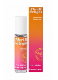 Возбуждающий гель Thrill Delight - 10 мл. - Love to Love - купить с доставкой в Долгопрудном